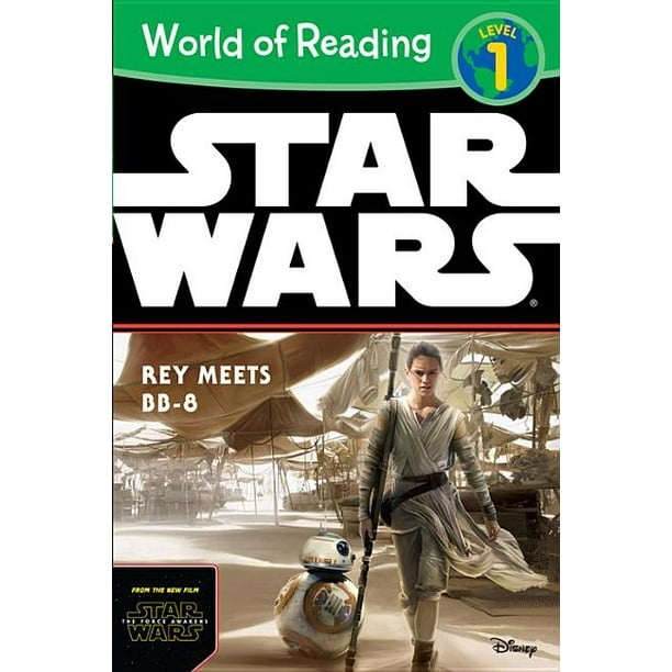 World of Reading: World of Reading Star Wars the Force Awakens: Rey Meets Bb-8 : Level 1 (Paperback)