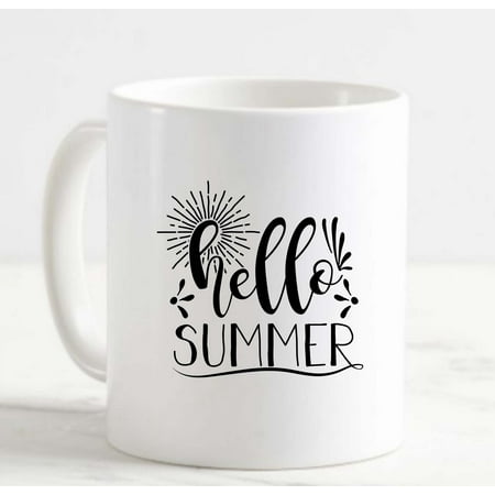 Coffee Mug Hello Summer Season Beach Hot Weather White Coffee Mug Funny Gift Cup