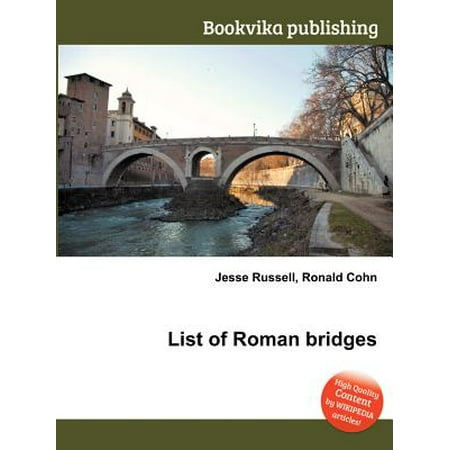List of Roman Bridges