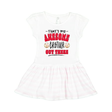 

Inktastic That s My Awesome Brother out There with Baseballs Gift Toddler Girl Dress