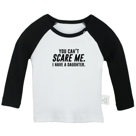 You Can t Scare Me I Have a Daughter Funny T shirt For Baby Newborn Babies T-shirts Infant Tops 0-24M Kids Graphic Tees Clothing (Long Black Raglan T-shirt 18-24 Months)
You Can t Scare Me I Have a Daughter Funny T shirt For Baby Newborn Babies T-shirts Infant Tops 0-24M Kids Graphic Tees Clothing (Long Black Raglan T-shirt 18-24 Months)