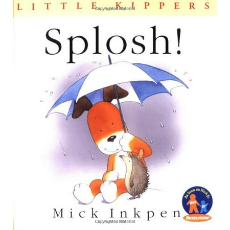 Splosh! Little Kippers Pre-Owned Paperback 0152022996 9780152022990 Mick Inkpen