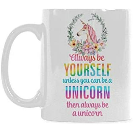 Always be yourself unless you can be a unicorn then always be a unicorn Coffee Mug Ceramic Material Mugs Tea Cup White 11oz
Always be yourself unless you can be a unicorn then always be a unicorn Coffee Mug Ceramic Material Mugs Tea Cup White 11oz