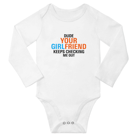 Dude Your Girlfriend Keeps Checking Me Out Baby Long Sleeve Clothes Bodysuits Infant Boy Girl Unisex (White 12-18M)
Dude Your Girlfriend Keeps Checking Me Out Baby Long Sleeve Clothes Bodysuits Infant Boy Girl Unisex (White 12-18M)