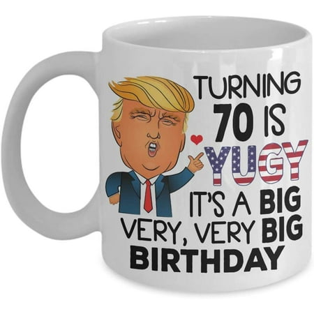 70th Birthday Gift Trump Coffee Mug Turning 70 Is Yuge 70 Year Old Gift Idea For Men Women Tea Cup Christmas Xmas
70th Birthday Gift Trump Coffee Mug Turning 70 Is Yuge 70 Year Old Gift Idea For Men Women Tea Cup Christmas Xmas