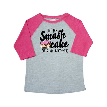 Inktastic Let Me Smash Cake Its My Birthday Gift Toddler Toddler Girl T-Shirt