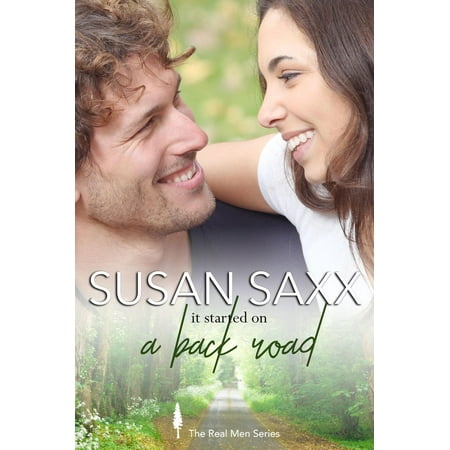 It Started on a Back Road (Book 3, The Real Men Series) - eBook