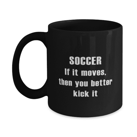 Soccer Mug - Soccer Coffee Cup - You Better Kick It - Soccer Coffee Mug Black 11oz
Soccer Mug - Soccer Coffee Cup - You Better Kick It - Soccer Coffee Mug Black 11oz
