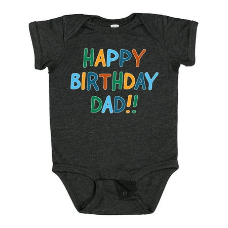 Inktastic Happy Birthday Dad!! Gift Baby Boy or Baby Girl Bodysuit