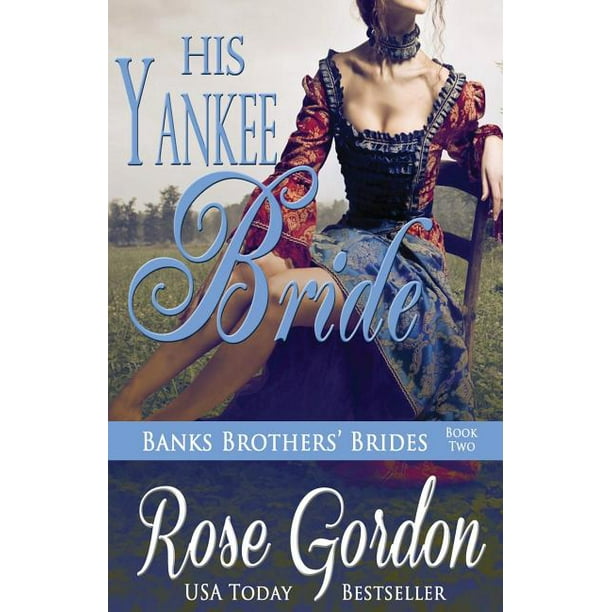 Banks Brothers' Brides: His Yankee Bride (Paperback)