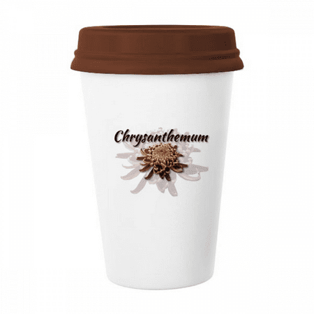 Flowers Chrysanthemums Blossom Beautifully Mug Coffee Drinking Glass Pottery Cerac Cup Lid
Flowers Chrysanthemums Blossom Beautifully Mug Coffee Drinking Glass Pottery Cerac Cup Lid