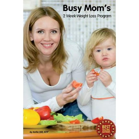 Busy Mom's 2 Week Weight Loss Program