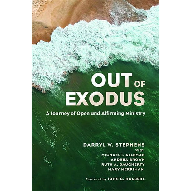 Out of Exodus: A Journey of Open and Affirming Ministry (Paperback)