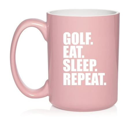 Golf Eat Sleep Repeat Ceramic Coffee Mug Tea Cup Gift for Her Him Friend Coworker Wife Husband (15oz Light Pink)
Golf Eat Sleep Repeat Ceramic Coffee Mug Tea Cup Gift for Her Him Friend Coworker Wife Husband (15oz Light Pink)