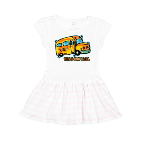 Inktastic How I Roll School Bus Gift Toddler Girl Dress
