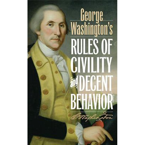 George Washington's Rules of Civility and Decent Behavior - eBook