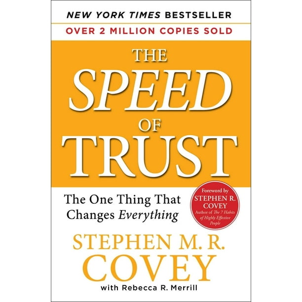 The SPEED of Trust : The One Thing that Changes Everything