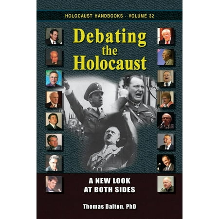 Holocaust Handbooks: Debating the Holocaust: A New Look at Both Sides (Paperback)