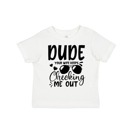 Inktastic Baby Dude Your Wife Keeps Checking Me out Gift Toddler Boy Girl T-Shirt
Inktastic Baby Dude Your Wife Keeps Checking Me out Gift Toddler Boy Girl T-Shirt