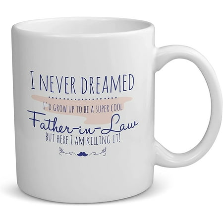 Father in Law Coffee Mug Gifts for my FIL Daughter in Law present Christmas or Birthday for my Dad 11oz
Father in Law Coffee Mug Gifts for my FIL Daughter in Law present Christmas or Birthday for my Dad 11oz