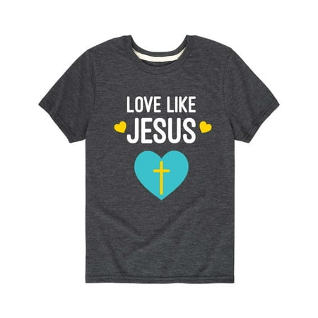 Instant Message - Love Like Jesus - Easter Toddler Short Sleeve Tee