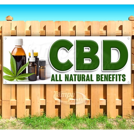 CBD ALL NATURAL BENEFITS 13 oz heavy duty vinyl banner sign with metal grommets, new, store, advertising, flag, (many sizes available)