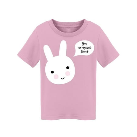 You My Best Friend Bunny Face T-Shirt Toddler -Image by Shutterstock 5 Toddler