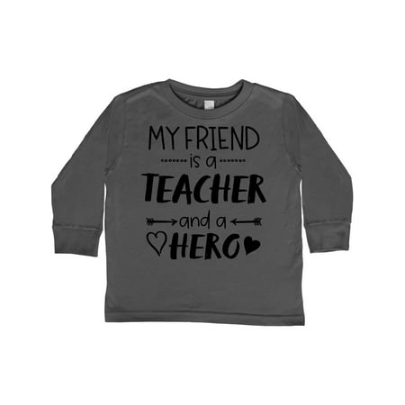 Inktastic My Friend is a Teacher and a Hero Gift Toddler Boy or Toddler Girl Long Sleeve T-Shirt
Inktastic My Friend is a Teacher and a Hero Gift Toddler Boy or Toddler Girl Long Sleeve T-Shirt