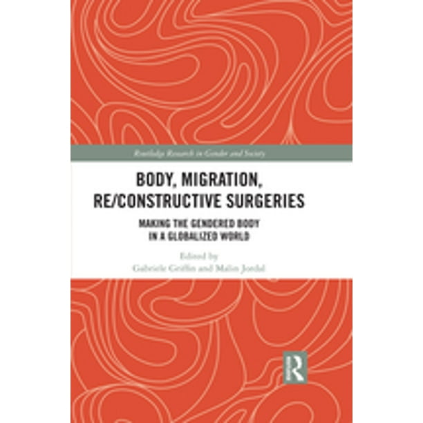 Body, Migration, Re/constructive Surgeries - eBook