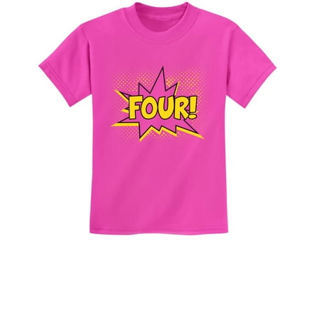 

FOUR! Superhero 4th Birthday Shirt 4 Years Old Gift Kids T-Shirt 3T Pink