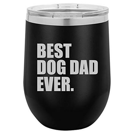 12 oz Double Wall Vacuum Insulated Stainless Steel Stemless Wine Tumbler Glass Coffee Travel Mug With Lid Best Dog Dad Ever (Black)
12 oz Double Wall Vacuum Insulated Stainless Steel Stemless Wine Tumbler Glass Coffee Travel Mug With Lid Best Dog Dad Ever (Black)