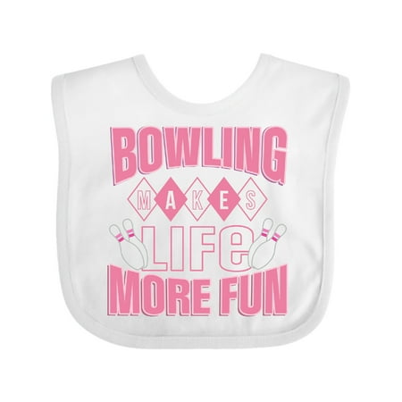 Inktastic Bowling Makes Life More Fun Gift Baby Girl Bib