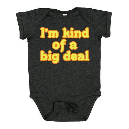 Inktastic I m Kind of a Big Deal Gift Baby Boy or Baby Girl Bodysuit