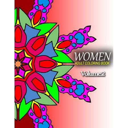 Women Adult Coloring Books, Volume 2: Adult Coloring Books Best Sellers for Women