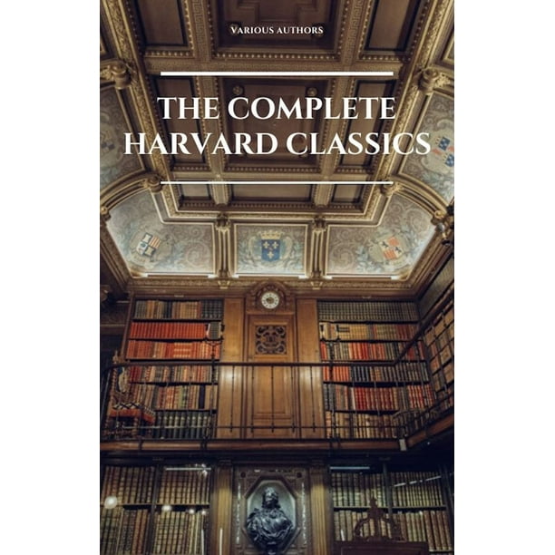 The Complete Harvard Classics (Eireann Press) - eBook