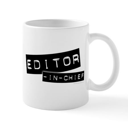 CafePress - Editor In Chief Mug - 11 oz Ceramic Mug - Novelty Coffee Tea Cup
