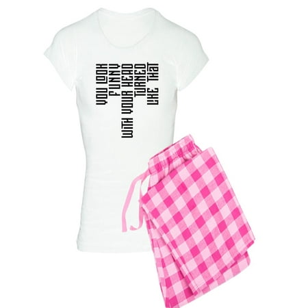 CafePress - You Look Funny With Your He - Women s Light Pajamas