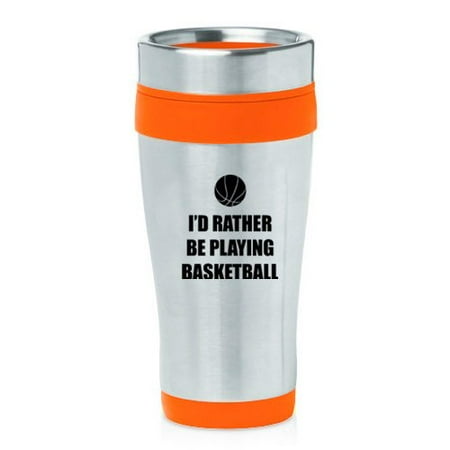 16oz Insulated Stainless Steel Travel Mug I d Rather Be Playing Basketball (Orange)
16oz Insulated Stainless Steel Travel Mug I d Rather Be Playing Basketball (Orange)
