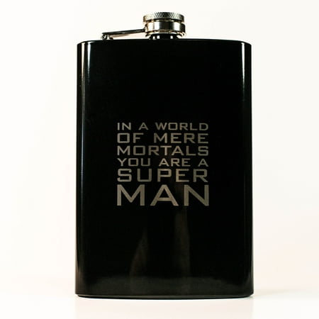 8oz BLACK In a World of Mere Mortals You Are a Super man Flask L1