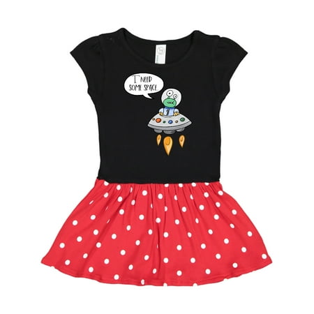 Inktastic I Need Some Space Alien Gift Toddler Girl Dress