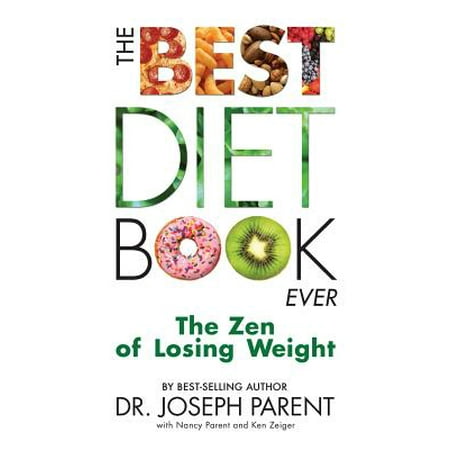 The Best Diet Book Ever: The Zen of Losing Weight