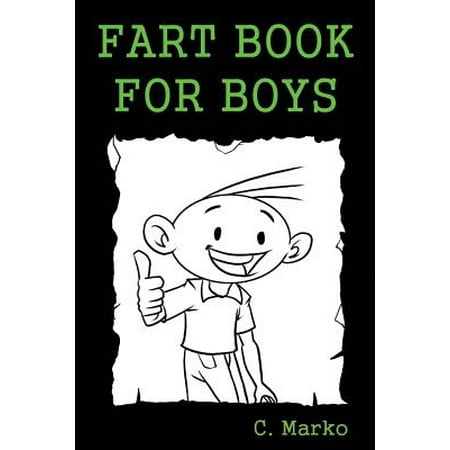 Fart Book for Boys: (A Silly Fart Book Series Book for Boys Ages 6-10)