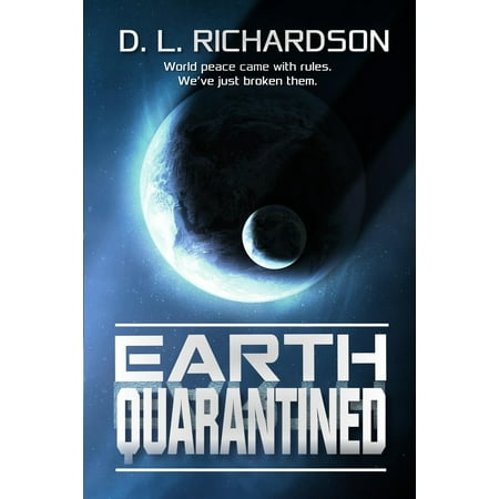 Earth Quarantined: Earth Quarantined (Paperback)