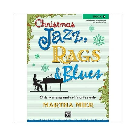 Alfred 00-26139 Christmas Jazz- Rags & Blues- Book 3 - Music Book