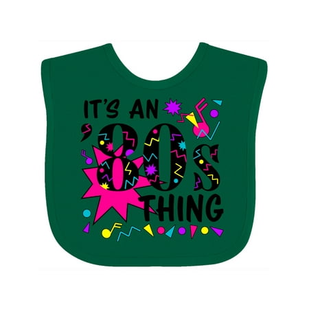 Inktastic It s an 80s Thing Gift Baby Boy or Baby Girl Bib