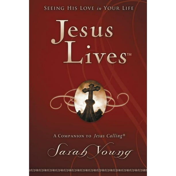 Jesus Calling(r): Jesus Lives: Seeing His Love in Your Life (Hardcover)