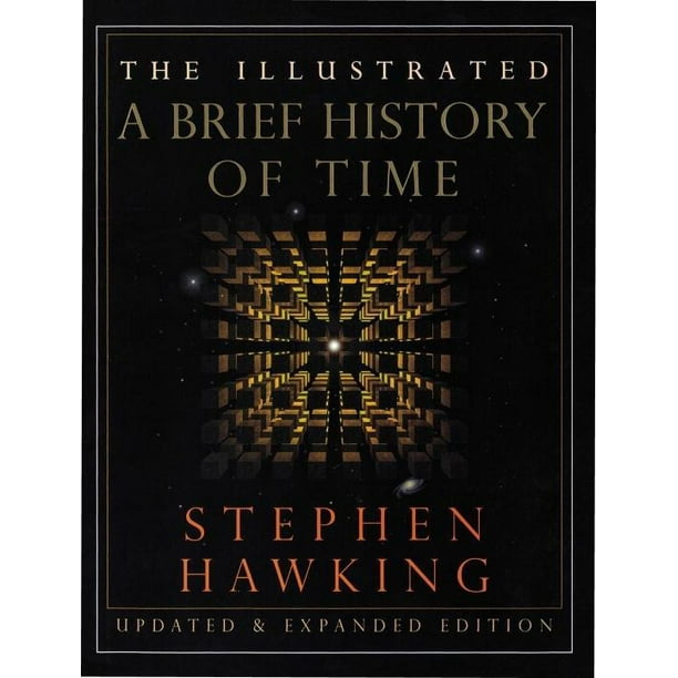 The Illustrated A Brief History of Time : Updated and Expanded Edition