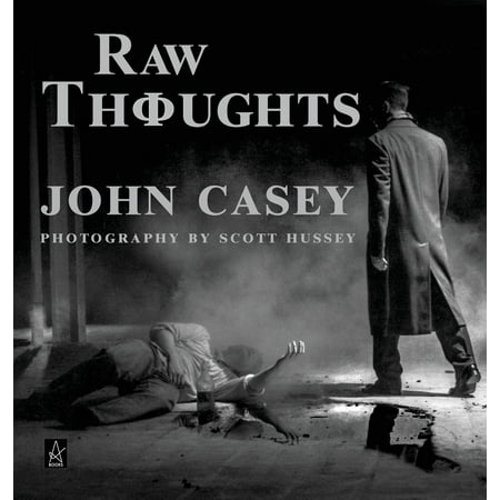 Raw Thoughts: A mindful fusion of literary and photographic art (Hardcover)