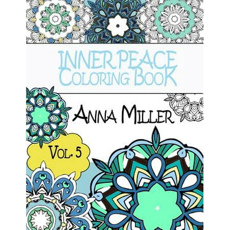 Inner Peace Coloring Book - Anti Stress and Art Therapy Coloring Book: Healing Coloring Books for Busy People and Coloring Enthusiasts