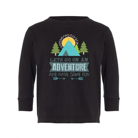 Let�s Go On An Adventure Long Sleeve Toddler -Image by Shutterstock 4 Toddler